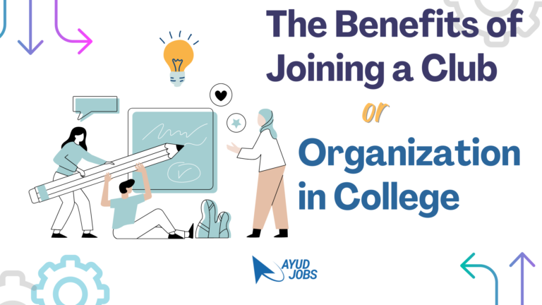 The Benefits of Joining a Club or Organization in College