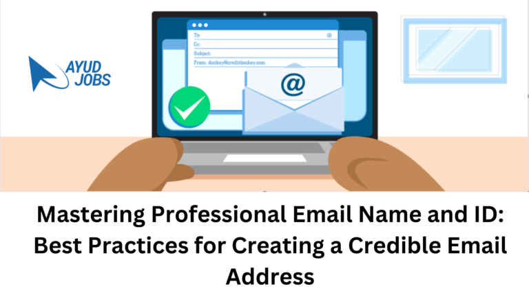 Mastering Professional Email Name and ID: Best Practices for Creating a Credible Email Address