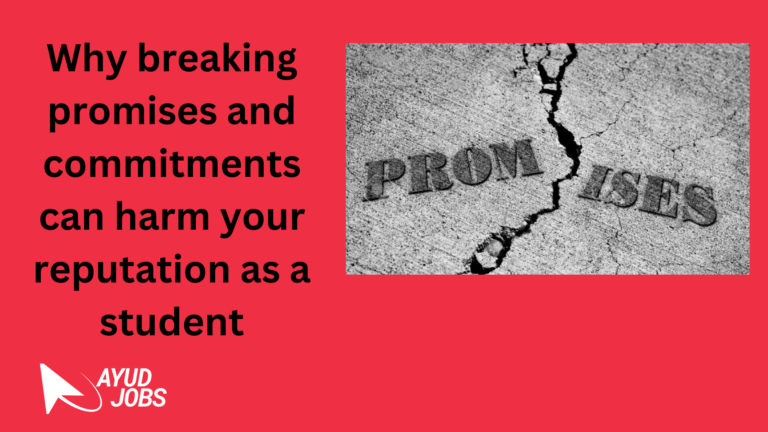 Why breaking promises and commitments can harm your reputation as a student