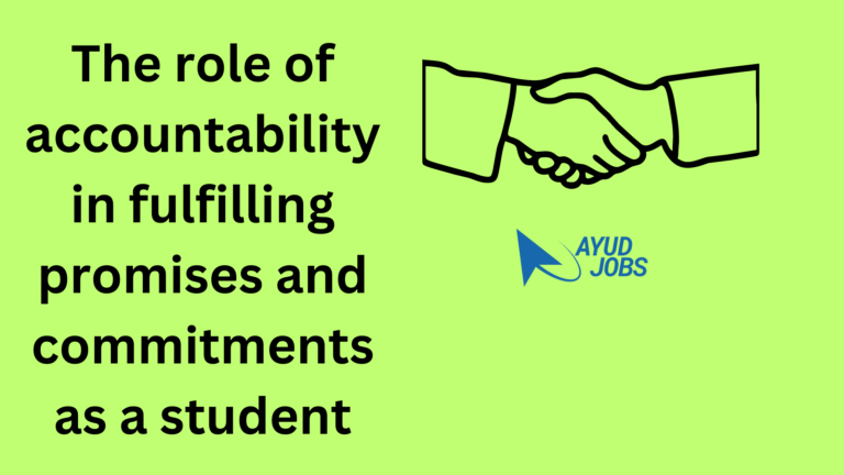 The role of accountability in fulfilling promises and commitments as a student
