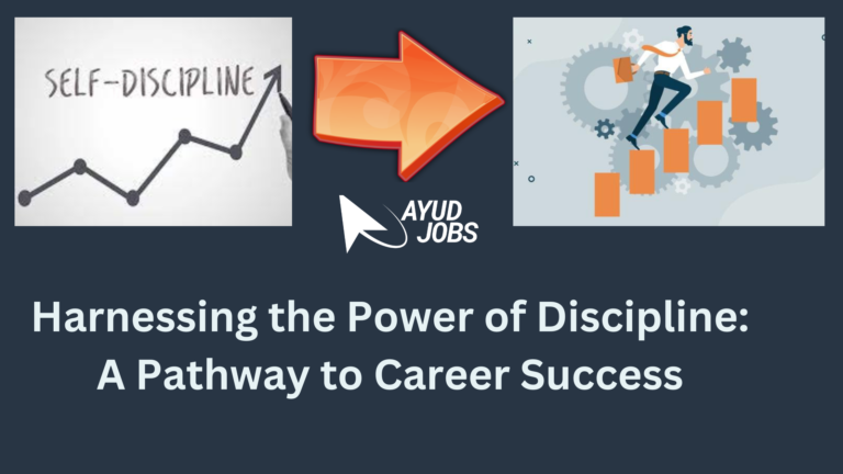 Harnessing the Power of Discipline: A Pathway to Career Success