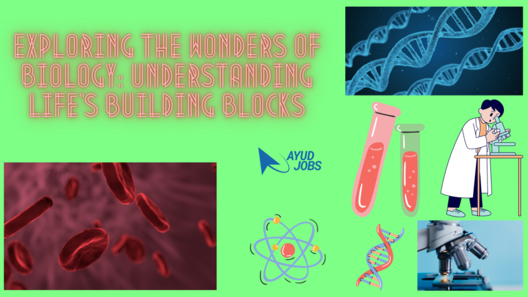 Wonders of Biology: Understanding Life’s Building Blocks