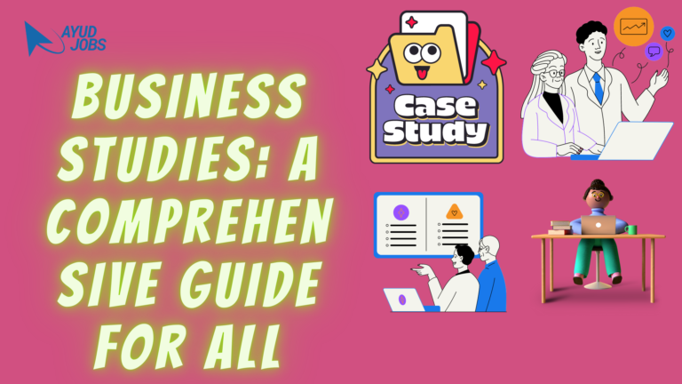 The Fundamentals of Business Studies: A Comprehensive Guide for All