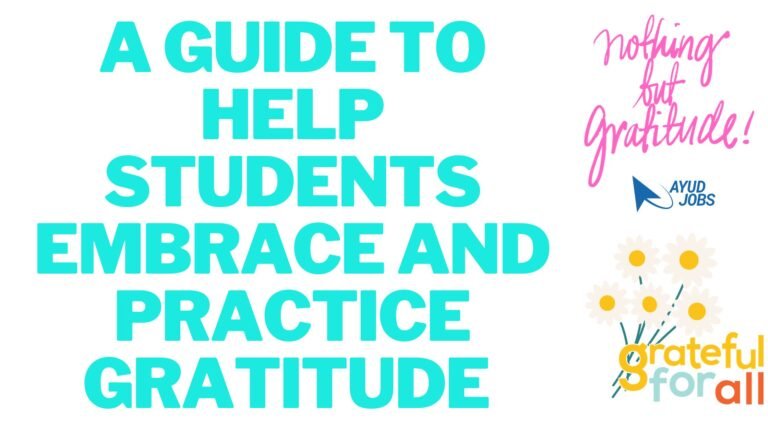 A Guide to Help Students Embrace & Practice Gratitude