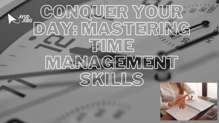 Conquer Your Day: Mastering Time Management Skills