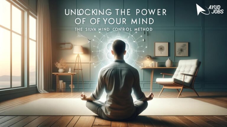 The Silva Mind Control Method: Unlocking the Power of Your Mind
