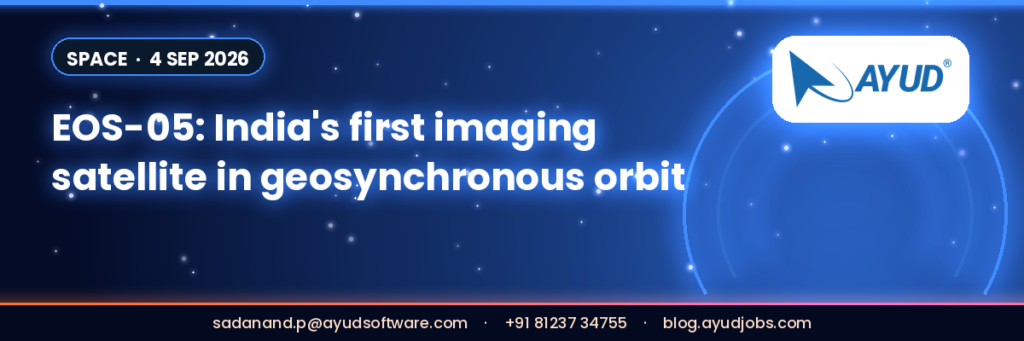 Space: EOS-05 becomes India's first imaging satellite in geosynchronous orbit